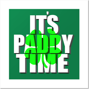 It's Paddy Time Posters and Art